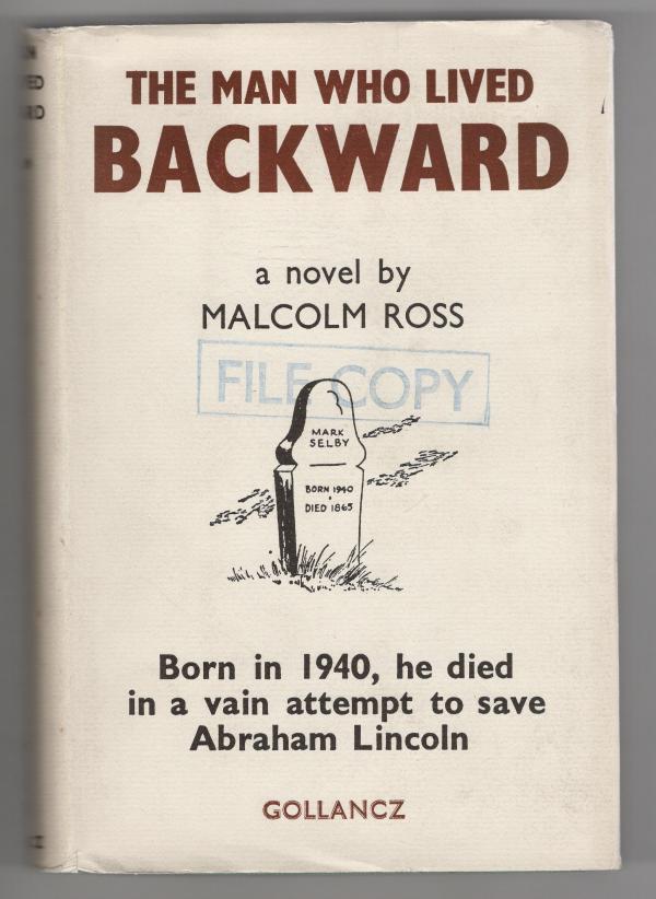 The Man Who Lived Backward by Malcom Ross (First UK Edition) File Copy