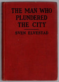 The Man Who Plundered The City by Even Elvestad (First Edition)