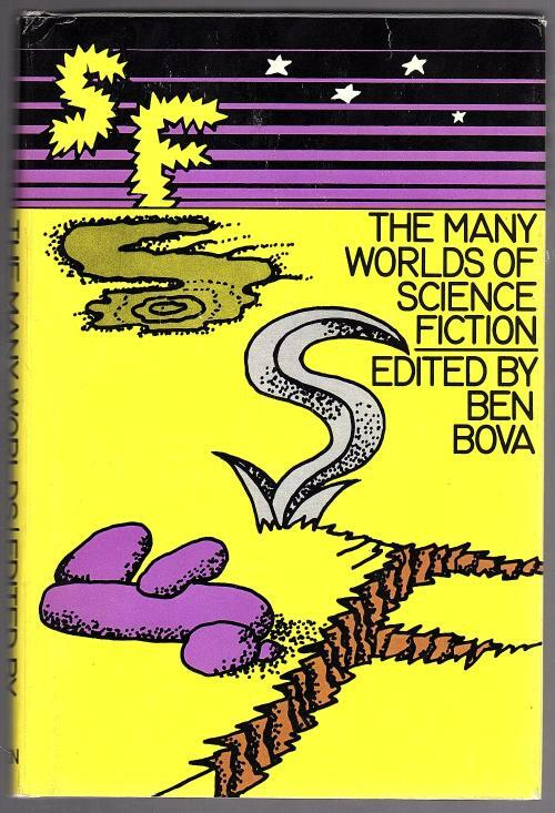 The Many Worlds of Science Fiction by Ben Bova (Book Club)