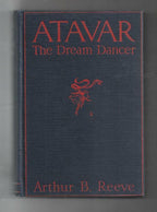 Atavar by Arthur B. Reeve (First Edition)