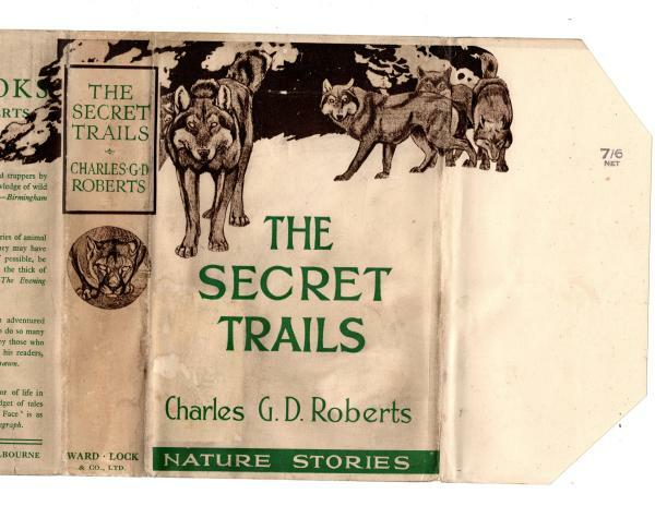 The Secret Trails by Charles G. D. Roberts (First Edition) File Copy