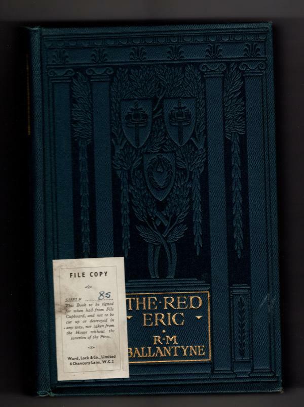 The Red Eric, or The Whaler's Last Cruise by R. M. Ballantyne (Ward File Copy)