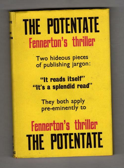 The Potentate by William Fennerton (First UK Edition) Gollancz File Copy