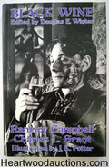 Black Wine by Douglas E. Winter (editor) 1st R. Campbell, C.L. Grant, J.K Potter