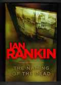 The Naming of the Dead by Ian Rankin (First Edition)