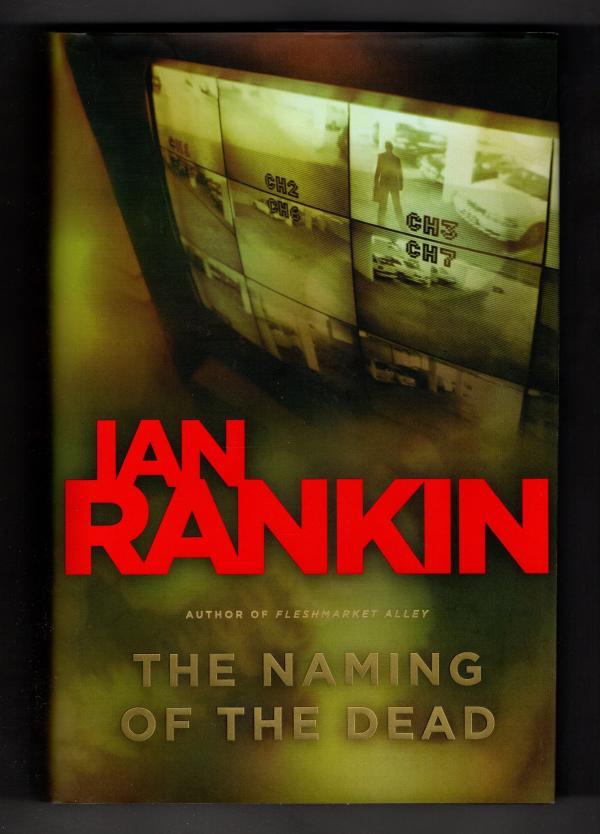 The Naming of the Dead by Ian Rankin (First Edition)