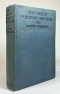 The Great Portrait Mystery by R. Austin Freeman (First Edition) 1918
