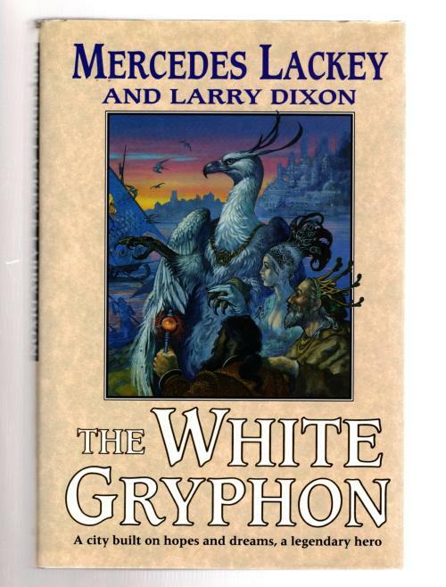 The White Gryphon by Mercedes Lackey  (First UK Edition) File Copy