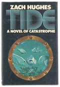 Tide  A Novel of Catastrophe by Zach Hughes (First Edition)