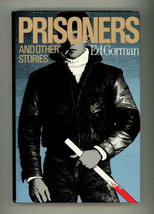 Prisoners and Other Stories by Ed Gorman (First Edition)