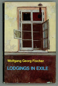 Lodgings in Exile by Wolfgang Goerg Fischer (Signed/Inscribed)