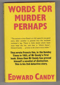 Words for Murder Perhaps by Edward Candy (First Edition) Gollancz File Copy