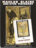 Mahlon Blaine: One-Eyed Visionary by Roland Trenary
