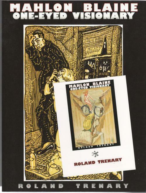Mahlon Blaine: One-Eyed Visionary by Roland Trenary