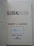 Illegal Alien by Robert J. Sawyer (First Edition) Signed