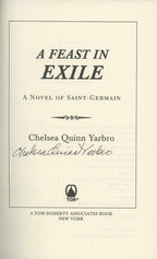 A Feast in Exile by Chelsea Quinn Yarbro (First Edition) Signed