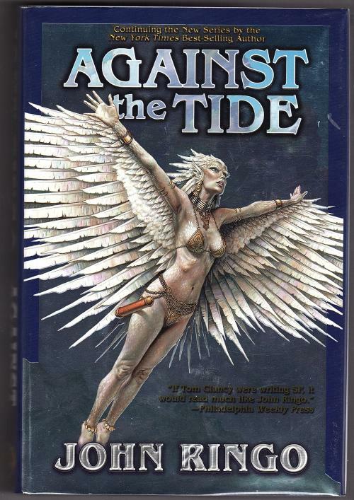 Against the Tide by John Ringo (First Edition)