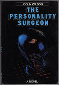 The Personality Surgeon by Colin Wilson (First US Edition)