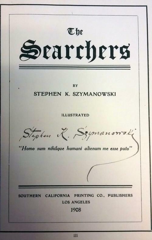 The Searchers by Stephen K. Szymanowski (First Edition) Signed