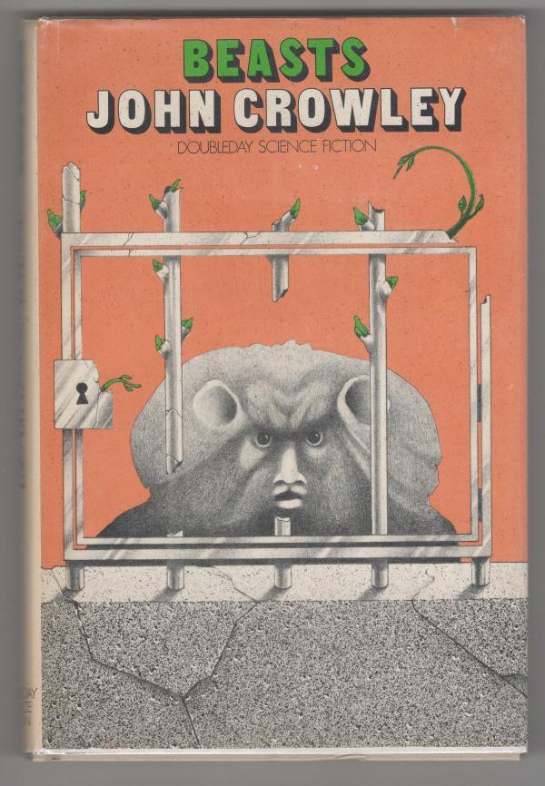 Beasts by John Crowley (First Edition)