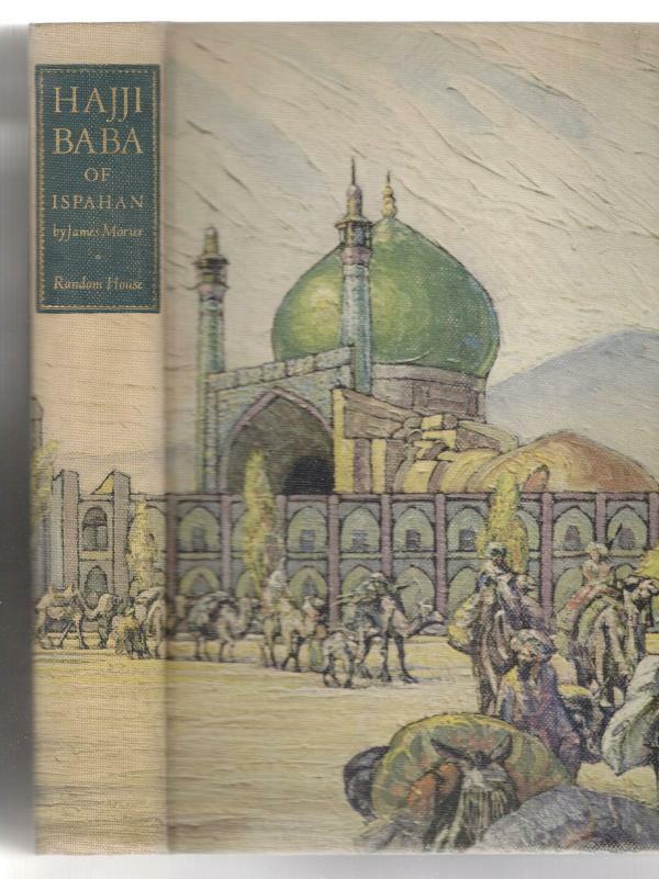 The Adventures of Hajji Baba by James Morier (First Edition) Illustrated