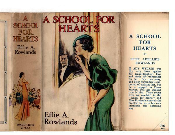 A School for Hearts by Effie Adelaide Rowlands (First Edition) Ward File Copy