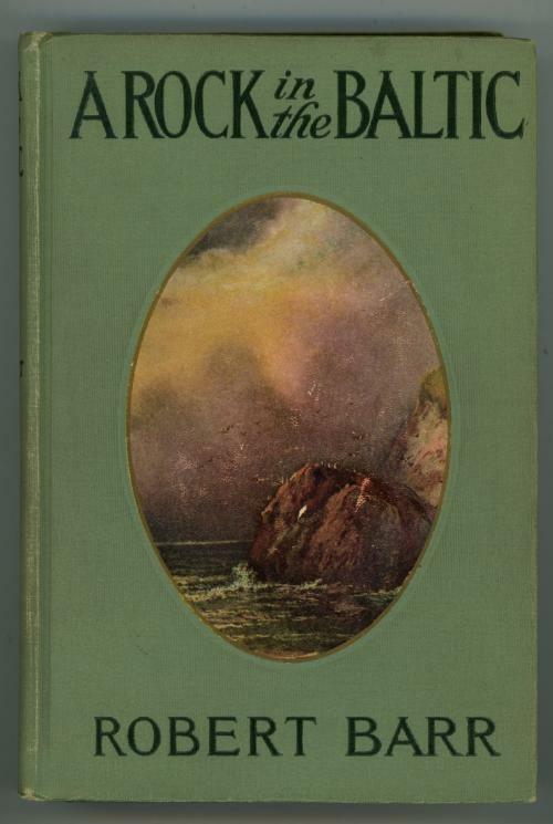 A Rock in the Baltic by Robert Barr (First Edition)