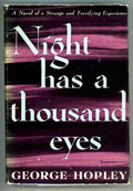 Night has a Thousand Eyes by George Hopley (Cornell Woolrich) 1st