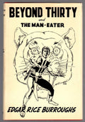 Beyond Thirty and The Man-Eater by Edgar Rice Burroughs (First) Limited
