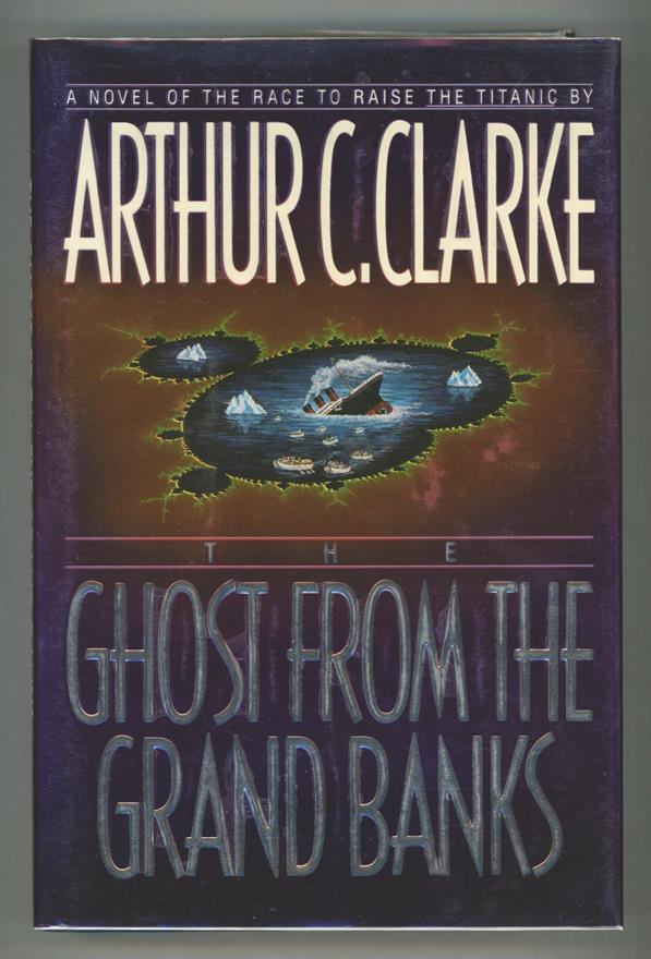 The Ghost from the Grand Banks by Arthur C. Clarke (First Edition)- High Grade