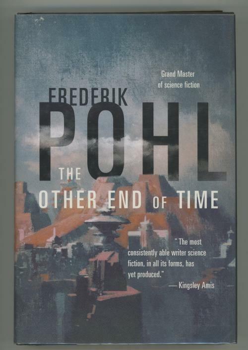 The Other End of Time by Frederik Pohl (First Edition) Signed