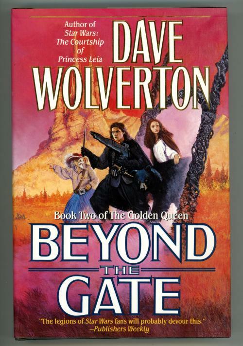 Beyond the Gate by Dave Wolverton (First Edition)