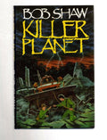 Killer Planet by Bob Shaw (First UK Edition) File Copy