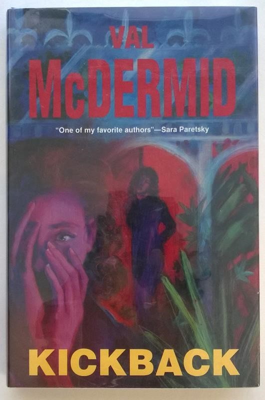 KICKBACK by Val McDermid 1st- High Grade