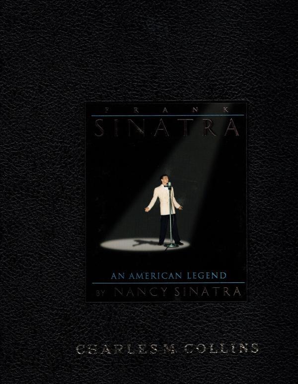 Frank Sinatra An American Legend by Nancy Sinatra (Signed Picture of Nancy)