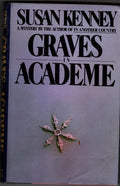 Graves in Academe by Susan Kenney (First Edition)