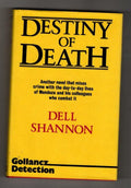 Destiny of Death by Dell Shannon (First UK Edition) Gollancz Detection