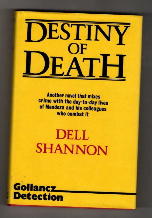 Destiny of Death by Dell Shannon (First UK Edition) Gollancz Detection