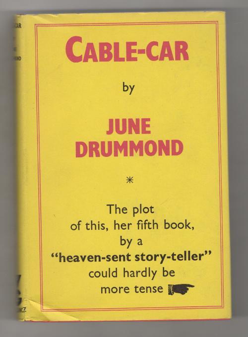 Cable-Car by June Drummond (First Edition) Gollancz File copy
