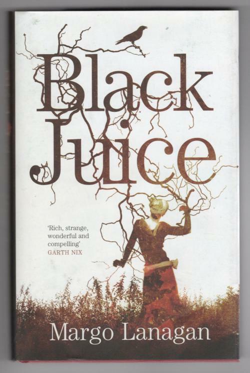 Black Juice by Margo Lanagan (First UK Edition) Gollancz File Copy