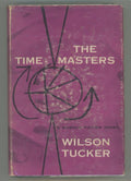 The Time Masters by Wilson Tucker
