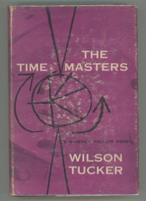 The Time Masters by Wilson Tucker