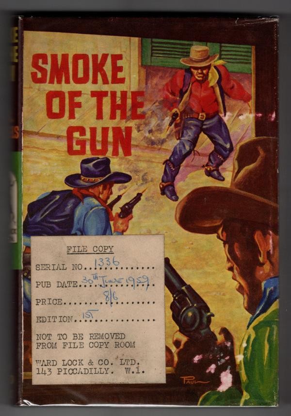 Smoke of the Gun by J. S. Daniels (First UK Edition) Ward Lock File Copy