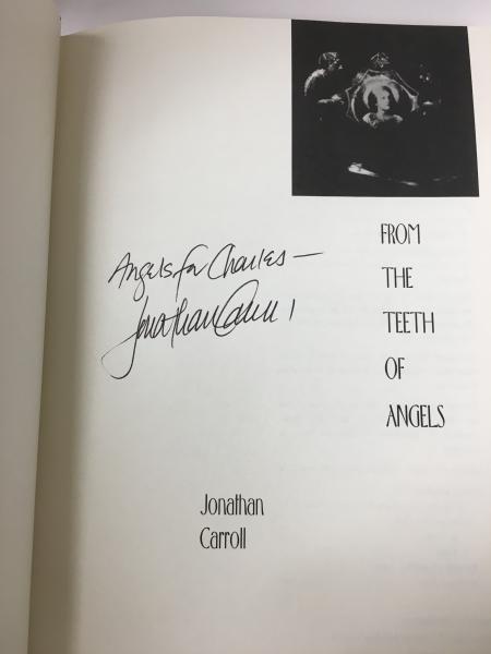 From the Teeth of Angels by Jonathan Carroll (First Edition) Signed