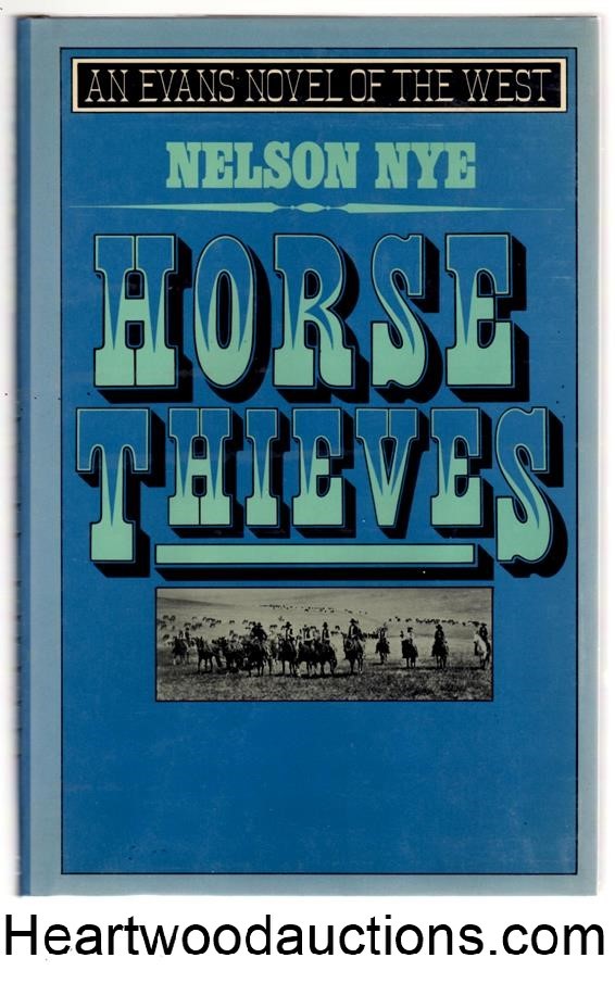 Horse Thieves by Nelson Nye SIGNED FIRST- High Grade