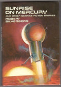 Sunrise On Mercury  by Robert Silverberg (First Edition)