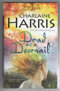 Dead as a Doornail by Charlaine Harris First UK Edition, File Copy Signed