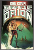 Vengeance of Orion by Ben Bova (First Edition)