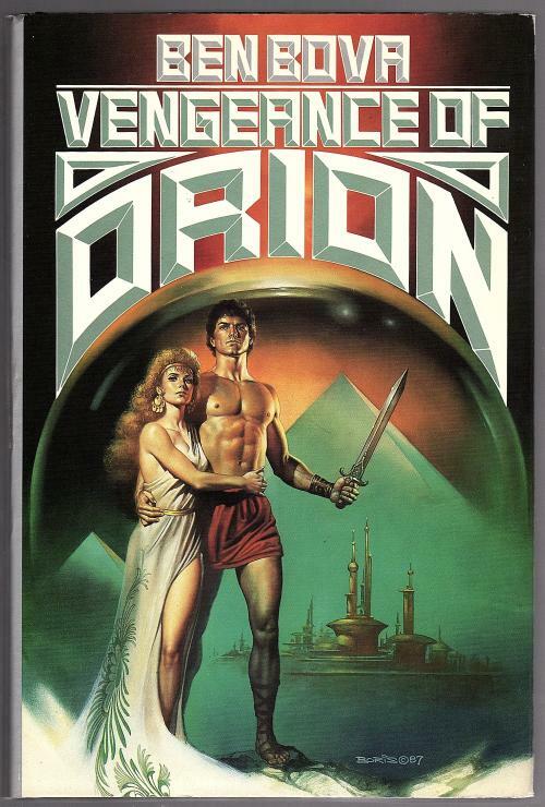 Vengeance of Orion by Ben Bova (First Edition)