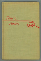 Faster! Faster! by Patrick Bair (First Edition)